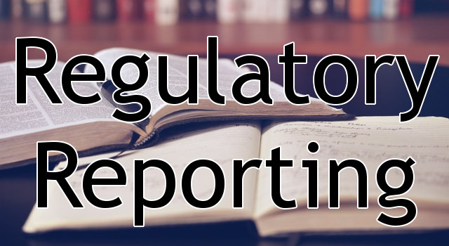 Regulatory Reporting